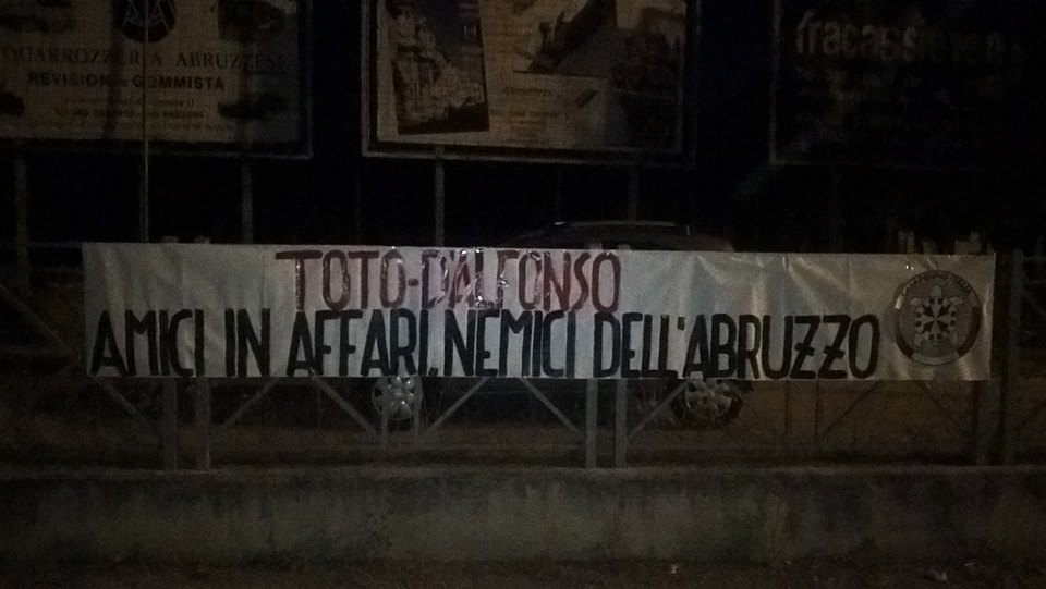 CasaPound affigge striscioni in tutto l’Abruzzo contro il progetto ‘D’Alfonso-Toto’
