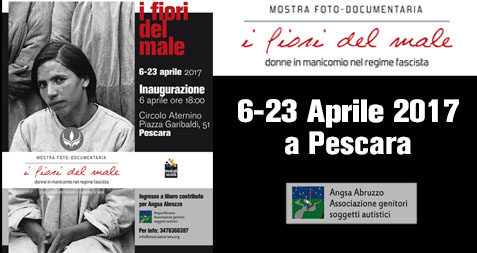 A Pescara l’inaugurazione della mostra “I Fiori del Male – Donne in manicomio nel regime fascista”