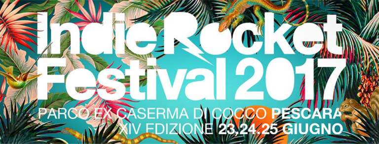 Torna a Pescara l’IndieRocket Festival con il consueto programma ricco di artisti di calibro anche internazionali