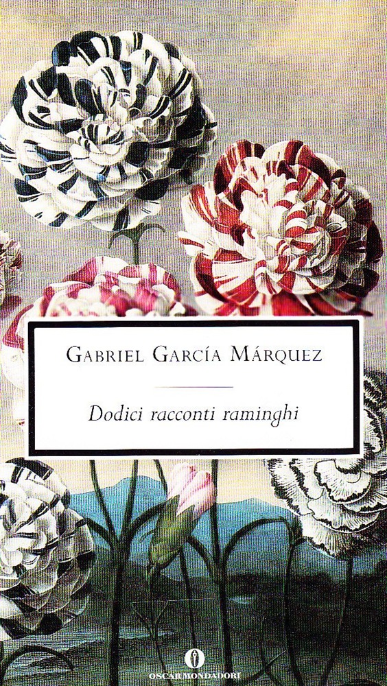 Il libro per il weekend, "dodici racconti raminghi”, di Gabriel Garcìa