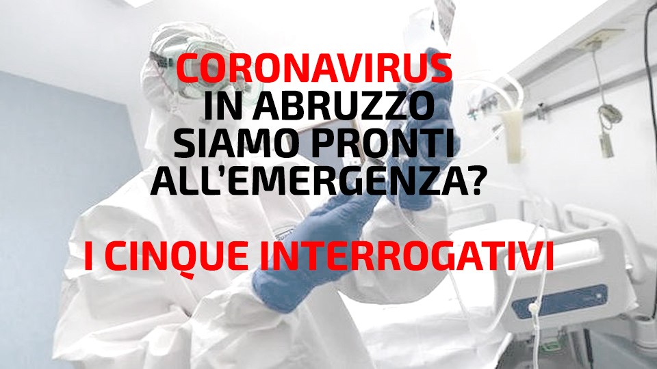 Coronavirus, l’Abruzzo è preparato all’emergenza? Tutti i dubbi e gli interrogativi