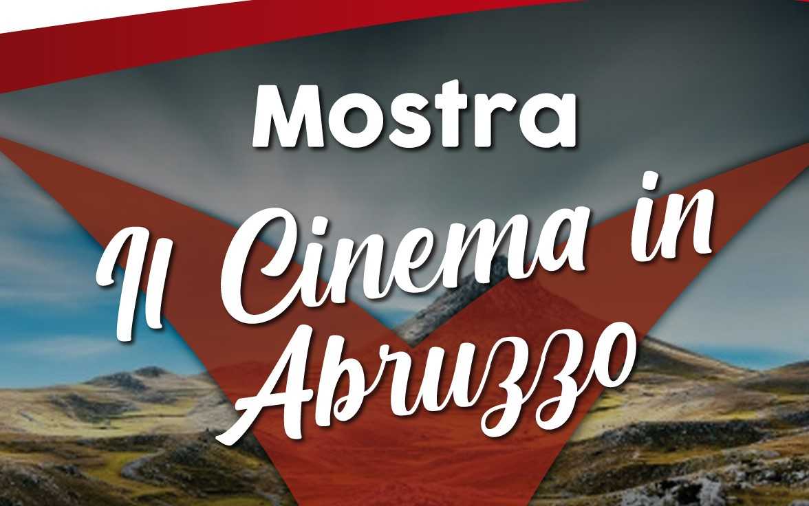 L’Istituto Cinematografico saluta il 2021 con la mostra “Il cinema in Abruzzo”